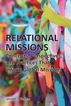 portada Relational Missions: Concepts, Perspectives, and Practices That Inform Global Missions