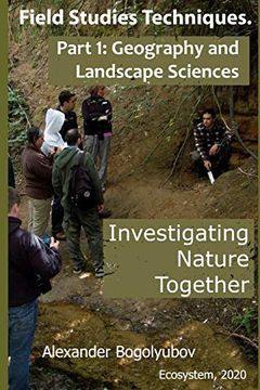 portada Field Studies Techniques. Part 1. Geography and Landscape Sciences: Investigating Nature Together 