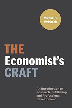 portada The Economist'S Craft: An Introduction to Research, Publishing, and Professional Development (Skills for Scholars) 