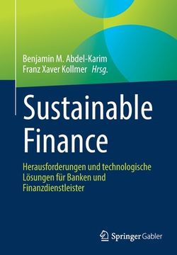 portada Sustainable Finance: Herausforderungen Und Technologische Lösungen Für Banken Und Finanzdienstleister (in German)