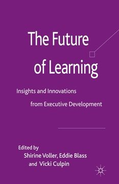 portada The Future of Learning: Insights and Innovations from Executive Development (in English)
