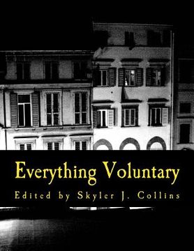 portada Everything Voluntary (Large Print Edition): From Politics to Parenting (en Inglés)