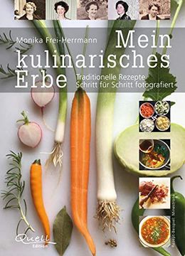 portada Mein Kulinarisches Erbe: Traditionelle Rezepte Schritt für Schritt Fotografiert