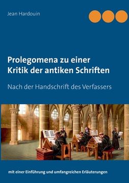 portada Prolegomena zu einer Kritik der antiken Schriften: Nach der Handschrift des Verfassers (in German)