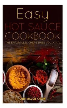 portada Easy Hot Sauce Cookbook (en Inglés)