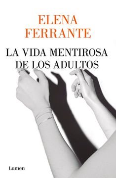 portada La Vida Mentirosa de los Adultos (in Spanish)