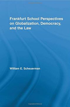 portada Frankfurt School Perspectives on Globalization, Democracy, and the law (Routledge Studies in Social and Political Thought) (en Inglés)
