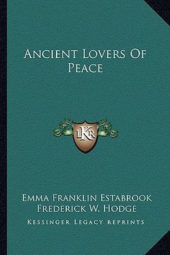 portada ancient lovers of peace (in English)