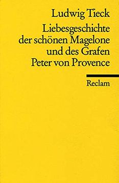 portada Liebesgeschichte der Sch? Nen Magelone und des Grafen Peter von Provence. (in German)