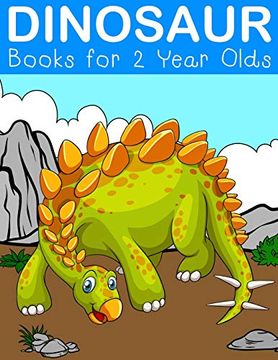 portada Dinosaur Books for 2 Year Olds: Fantastic Dinosaur Colouring Books for Children Ages 2-5 Years Olds: 3 (Kids Coloring Book) 