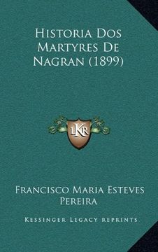 portada Historia dos Martyres de Nagran (1899) (en Portugués)