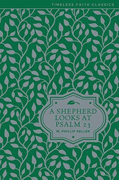 portada A Shepherd Looks at Psalm 23 (Timeless Faith Classics) (en Inglés)