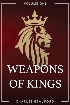 portada Weapons of Kings: Volume 1 (in English)