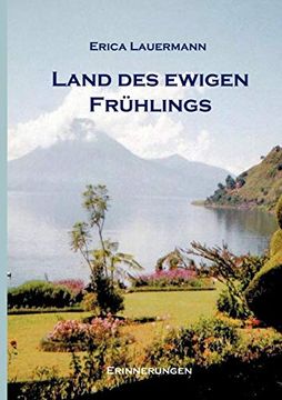 portada Land des Ewigen Frühlings. Erinnerungen. Taschenbuch-Ausgabe (in German)