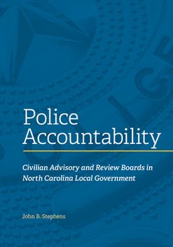 portada Police Accountability: Civilian Advisory and Review Boards in North Carolina Local Government (in English)