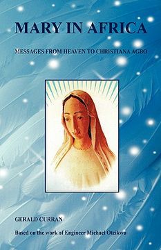 portada mary in africa - messages from heaven to christiana agbo (in English)
