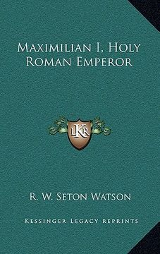 portada maximilian i, holy roman emperor (in English)