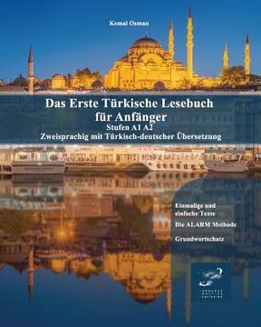 portada Das Erste Türkische Lesebuch für Anfänger: Stufen A1 A2 Zweisprachig mit Türkisch-deutscher Übersetzung (in German)