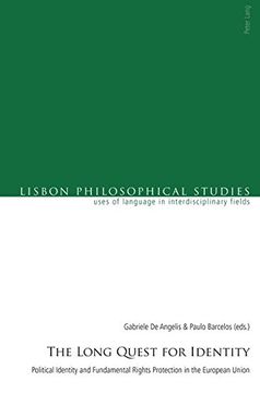 portada The Long Quest for Identity: Political Identity and Fundamental Rights Protection in the European Union (Lisbon Philosophical Studies - Uses of Languages in Interdisciplinary Fields)