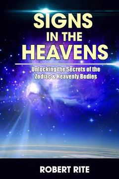 portada Signs in the Heavens: Divine Secrets of the Zodiac and the Heavenly Bodies (in English)