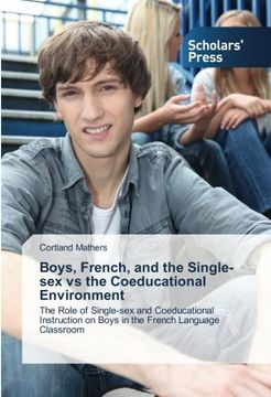 portada Boys, French, and the Single-sex vs the Coeducational Environment