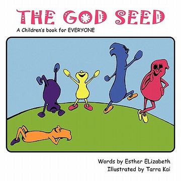 portada the god seed: a children's book for everyone (en Inglés)