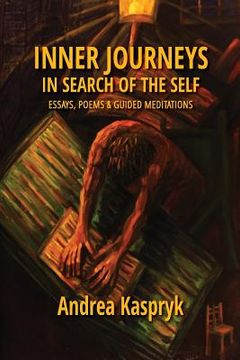 portada Inner Journeys in Search of the Self: Essays, Poems and Guided Meditations (en Inglés)