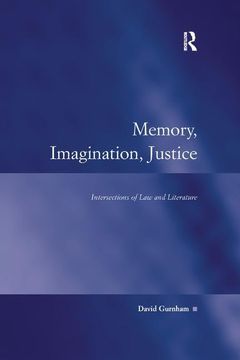 portada Memory, Imagination, Justice: Intersections of Law and Literature (in English)