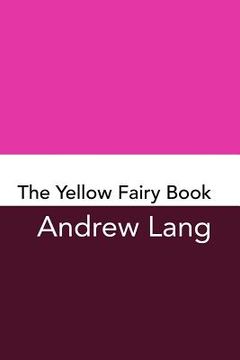 portada The Yellow Fairy Book: Original and Unabridged (en Inglés)