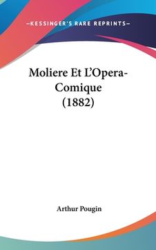 portada Moliere Et L'Opera-Comique (1882) (en Francés)