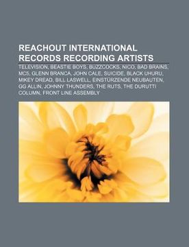 portada reachout international records recording artists: television, beastie boys, buzzcocks, nico, bad brains, mc5, glenn branca, john cale, suicide