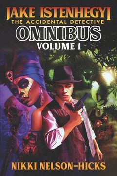 portada Jake Istenhegyi: The Accidental Detective Omnibus Volume 1 (en Inglés)