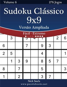 Sudoku Clássico 9x9 - Fácil ao Extremo - Volume 1 - 276 Jogos (Portuguese  Edition)