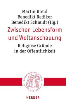 portada Zwischen Lebensform Und Weltanschauung: Religiose Grunde in Der Offentlichkeit (en Alemán)