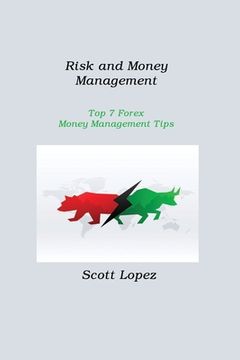 portada Risk and Money Management: Top 7 Forex Money Management Tips (in English)