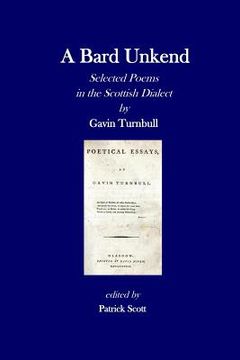 portada A Bard Unkend: Selected Poems in the Scottish Dialect (in English)