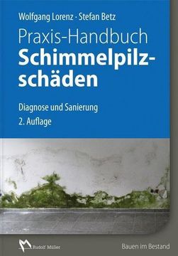 portada Praxis-Handbuch Schimmelpilzschäden: Diagnose und Sanierung (en Alemán)