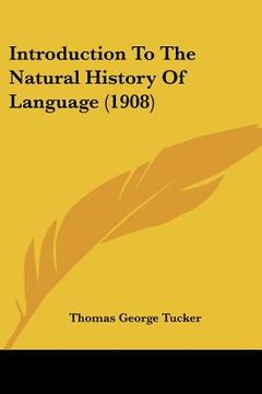 portada introduction to the natural history of language (1908) (in English)