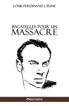 portada Bagatelles pour un massacre (en Francés)