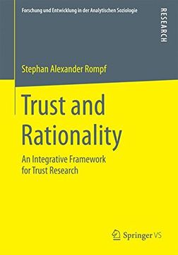 portada Trust and Rationality: An Integrative Framework for Trust Research (Forschung und Entwicklung in der Analytischen Soziologie)