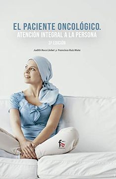 portada El Paciente Oncologico. Atencion Integral a la Persona-3 Edición (in Spanish)