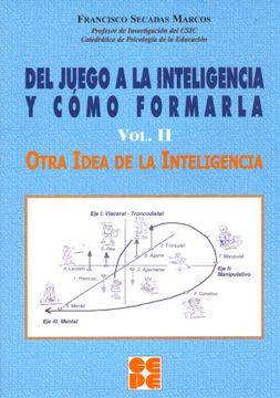 portada Del juego a la inteligencia y cómo formarla. 2: Otra idea de la inteligencia (Propuestas curriculares) (in Spanish)