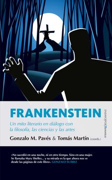 portada Frankenstein un Mito Literario en Dialogo con Filosofia, las ciencias y las artes