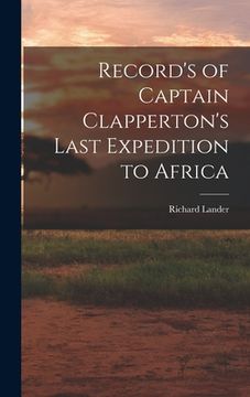 portada Record's of Captain Clapperton's Last Expedition to Africa