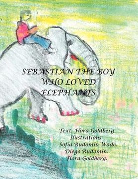 portada sebasti n the boy who loved elephants (en Inglés)