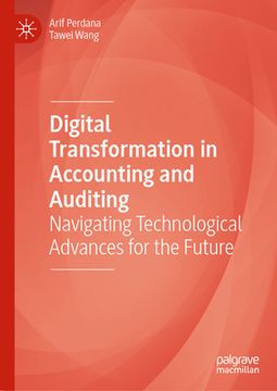 portada Digital Transformation in Accounting and Auditing: Navigating Technological Advances for the Future (en Inglés)