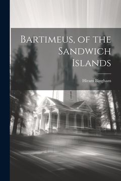 portada Bartimeus, of the Sandwich Islands (en Inglés)