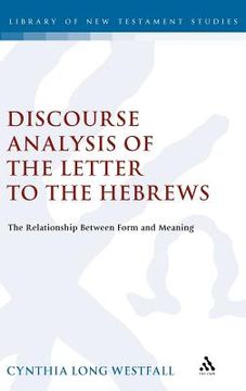 portada a discourse analysis of the letter to the hebrews: the relationship between form and meaning