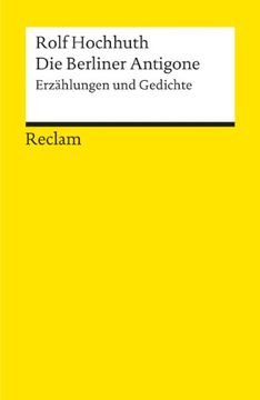 portada Die Berliner Antigone. Erzählungen und Gedichte. Nachwort von Helmut Kreuzer. (en Alemán)