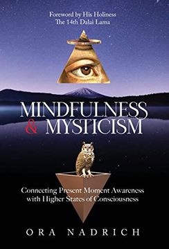 portada Mindfulness and Mysticism: Connecting Present Moment Awareness With Higher States of Consciousness (in English)
